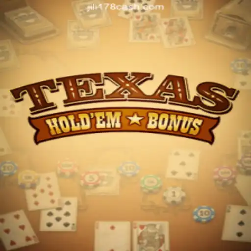 Exploring Texas Hold'em Bonus at Jili178 Casino